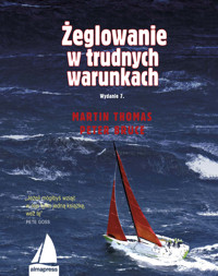Żeglowanie w trudnych warunkach - Martin Martin, Peter Bruce - książka