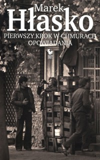 Pierwszy krok w chmurach - Marek Hłasko - książka