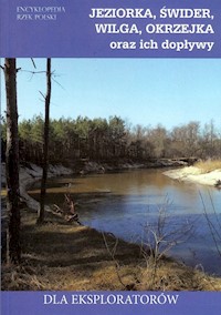 Jeziorka Świder Wilga Okrzejka oraz ich dopływy - Jagiełło Jakub - książka