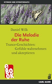 Die Melodie der Ruhe - Daniel Wilk - ebook