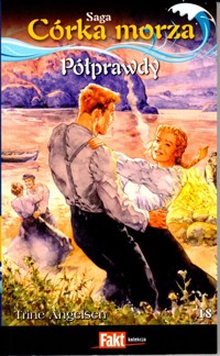 Córka morza. Półprawdy - Trine Angelsen - ebook