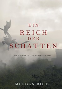 Ein Reich der Schatten (Von Königen und Zauberern — Buch 5) - Rice Morgan - ebook