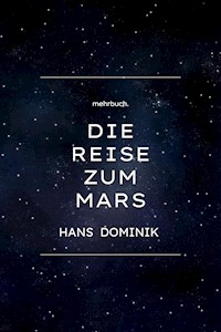 Die Reise zum Mars - Hans Dominik - ebook