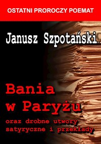 Bania w Paryżu - Szpotański Janusz - książka