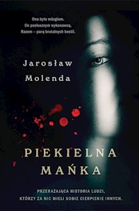 Piekielna Mańka - Jarosław Molenda - ebook + książka