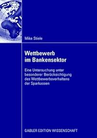Wettbewerb im Bankensektor - Mike Stiele - ebook