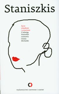 Życie umysłowe i uczuciowe - Michalski Cezary, Staniszkis Jadwiga - książka