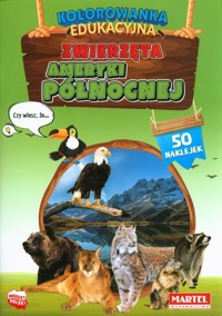 Kolorowanka edukacyjna Zwierzęta Ameryki Północnej -  - książka