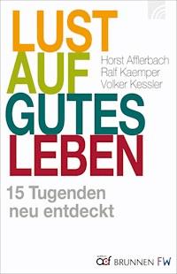 Lust auf gutes Leben - Horst Afflerbach - ebook