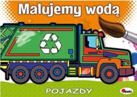 Malujemy wodą Pojazdy - - książka