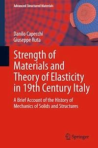 Strength of Materials and Theory of Elasticity in 19th Century Italy - Danilo Capecchi - ebook