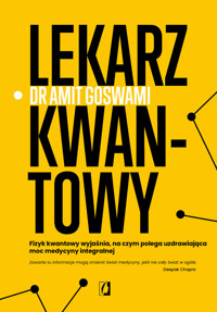 Lekarz kwantowy - Dr Amit Goswami - ebook + książka
