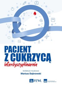 Pacjent z cukrzycą interdyscyplinarnie - Dąbrowski Mariusz - książka