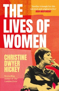 The Lives of Women - Christine Dwyer Hickey - ebook