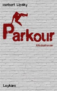 Parkour - Herbert Lipsky - ebook