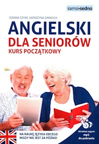 Angielski dla seniorów - Szyke Joanna, Zimnoch Katarzyna - książka