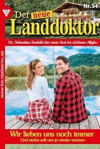Wir lieben uns noch immer - Tessa Hofreiter - ebook