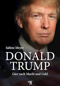 Donald Trump - Sabine Meyer - ebook