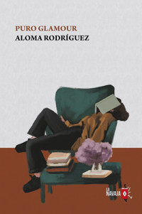 Puro glamour - Aloma Rodríguez - ebook