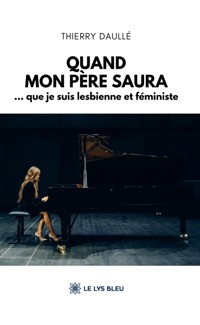 Quand mon père saura - Thierry Daullé - ebook