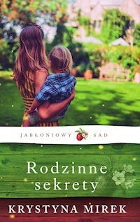 Rodzinne sekrety - Krystyna Mirek - ebook