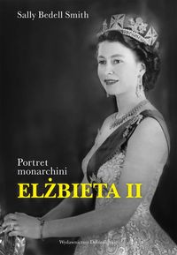 Elżbieta II Portret monarchini - Smith Sally Bedell - książka
