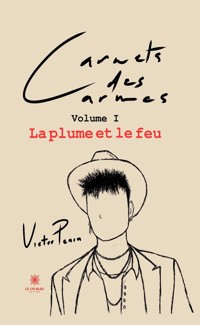 Carnets des Carmes - Volume 1 - Victor Penin - ebook