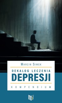 Dekalog leczenia depresji Kompendium - Siwek Marcin - książka
