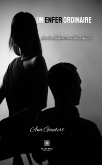 Un enfer ordinaire - Ana Gaubert - ebook