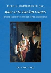 Drei alte Erzählungen - Annette von Droste-Hülshoff - ebook