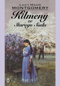 Kilmeny ze Starego Sadu - Lucy Maud Montgomery - książka