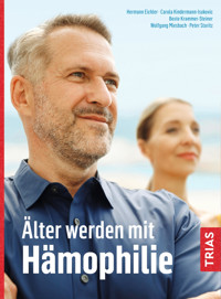 Älter werden mit Hämophilie - Beate Krammer-Steiner - ebook