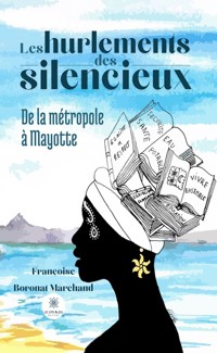 Les hurlements des silencieux - Françoise Boronat Marchand - ebook