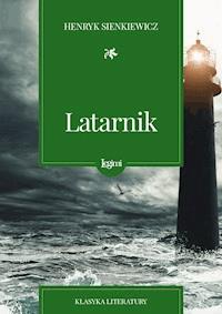 Latarnik - Henryk Sienkiewicz - darmowy ebook + audiobook