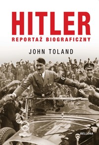 Hitler. Reportaż biograficzny - John Toland - książka