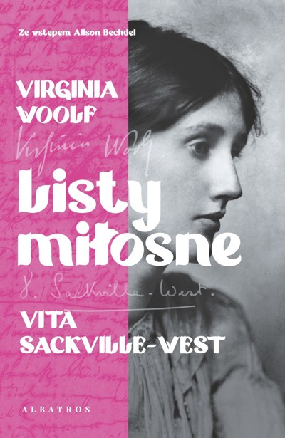 Okładka książki Listy miłosne. Virginia Woolf i Vita Sackville-West