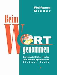 Beim Wort genommen - Wolfgang Mieder - ebook