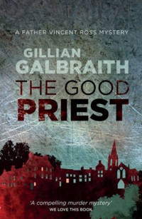 The Good Priest - Gillian Galbraith - ebook