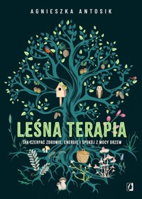 Leśna terapia - Agnieszka Antosik - książka