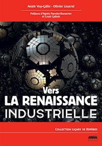 Vers la renaissance industrielle - Anaïs Voy-Gillis - ebook