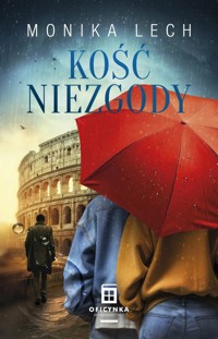 Kość niezgody - Monika Lech - ebook + audiobook + książka