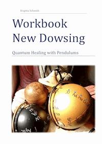 Workbook New Dowsing - Brigitta Schmidt - ebook