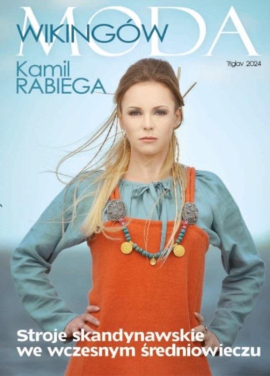 Moda wikingów. Stroje skandynawskie we wczesnym średniowieczu - Kamil Rabiega - książka