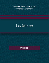 Ley Minera - Cámara de Diputados del H. Congreso de la Unión - ebook