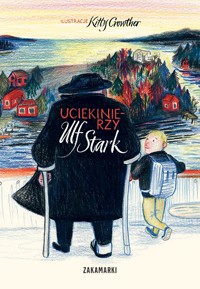 Uciekinierzy - Ulf Stark - książka
