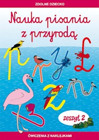 Nauka pisania z przyrodą Zeszyt 2 Ćwiczenia z naklejkami - Dębowiak Jadwiga - książka