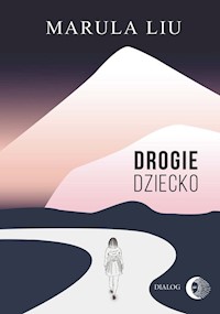 Drogie dziecko - Liu Marula - książka