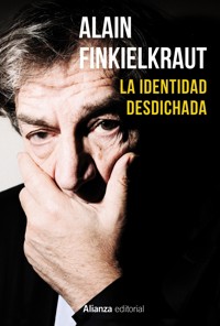 La identidad desdichada - Finkielkraut Alain - ebook