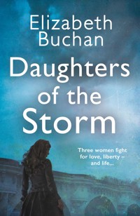 Daughters of the Storm - Elizabeth Buchan - ebook