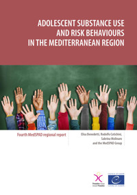 Adolescent substance use and risk behaviours in the Mediterranean Region - Elisa Benedetti - ebook